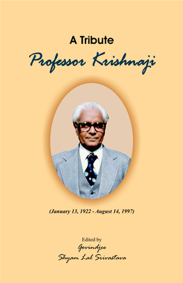 A Tribute Professor Krishnaji (January 13, 1922 — August 14, 1997)