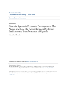 Financial System in Economic Development: the Nature and Role of a Robust Financial System in the Economic Transformation of Uganda Frederick Leo Nkwasibwe