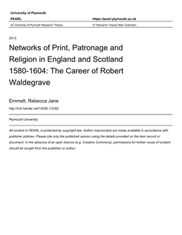 NETWORKS of PRINT, PATRONAGE and RELIGION in ENGLAND and SCOTLAND 1580-1604: the CAREER of ROBERT WALDEGRAVE by REBECCA JANE