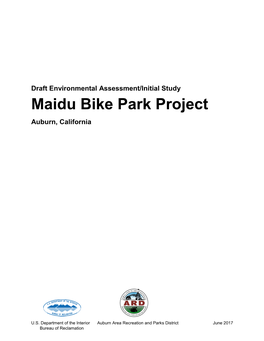 Draft Environmental Assessment Initial Study Maidu Bike Park Project