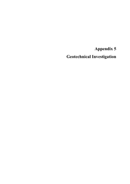 Appendix 5 Geotechnical Investigation