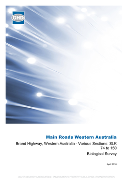Main Roads Western Australia Brand Highway, Western Australia - Various Sections: SLK 74 to 150 Biological Survey