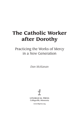 The Catholic Worker After Dorothy