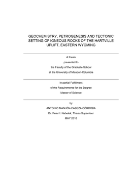 Geochemistry, Petrogenesis and Tectonic Setting of Igneous Rocks of the Hartville Uplift, Eastern Wyoming