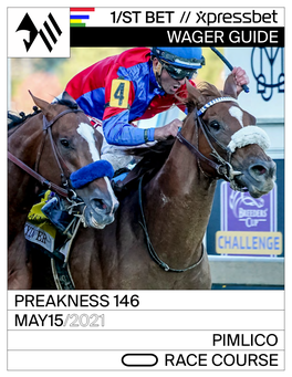 May15/2021 Preakness 146 Wager Guide Pimlico Race