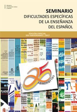 Seminario Dificultades Específicas De La Enseñanza Xxv Aniversario Edición Especial Especial Edición Del Español