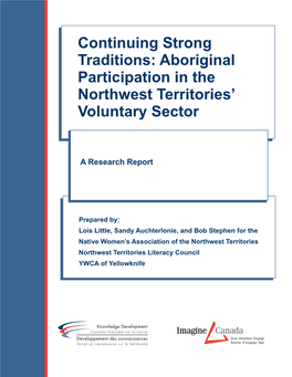 Continuing Strong Traditions: Aboriginal Participation in the Northwest Territories’ Voluntary Sector