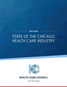 STATE of the CHICAGO HEALTH CARE INDUSTRY Executive Summary