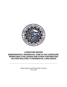 Literature Review Demographics, Residential Care in the Literature, Workforce Challenges and Other Contributing Factors Relating to Residential Care Issues