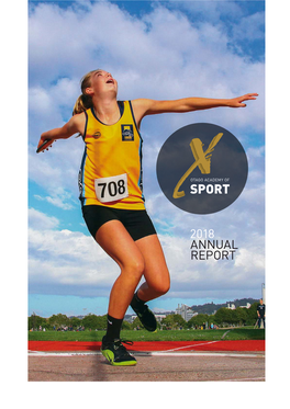 2018 ANNUAL REPORT Otago Academy of Sport CHAIRMANS PATHWAY REPORT to PODIUM 2018 PROGRAMME 2018