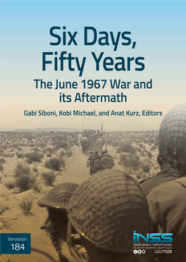 The June 1967 War and Its Aftermath Gabi Siboni, Kobi Michael, and Anat Kurz, Editors