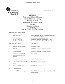 REVISED University of Central Florida Board of Trustees Meeting January 29, 2015 FAIRWINDS Alumni Center Agenda 9:00 A.M. – 4:00 P.M