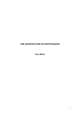 THE ARCHITECTURE of PHOTOGRAPHY Ives Maes