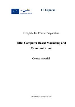 IT Express Title: Computer Based Marketing and Communication