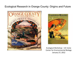 Ecological Research in Orange County: Origins and Future