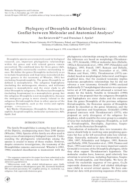 Phylogeny of Drosophila and Related Genera: Conflict Between Molecular and Anatomical Analyses1 Jan Kwiatowski*,† and Francisco J