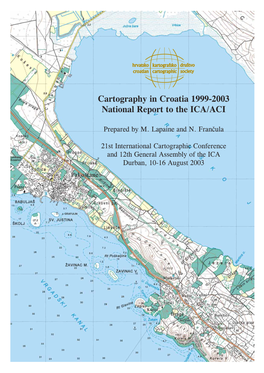 Cartography in Croatia 1999-2003 National Report to the ICA/ACI