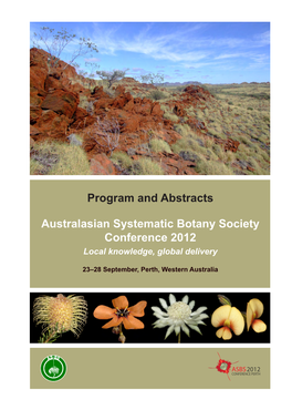 Australasian Systematic Botany Society Conference 2012 Local Knowledge, Global Delivery