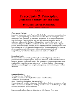 Precedents & Principles: Journalism's History, Law, and Ethics Profs. Dick