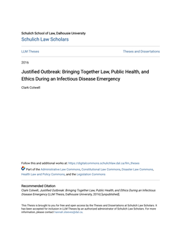 Justified Outbreak: Bringing Together Law, Public Health, and Ethics During an Infectious Disease Emergency