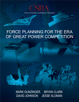 Force Planning for the Era of Great Power Competition
