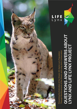 QUESTIONS and ANSWERS ABOUT LYNX and LIFE LYNX PROJECT Content Questions and Answers About Lynx and LIFE Lynx Project 1