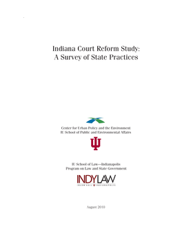 Indiana Court Reform Study: a Survey of State Practices