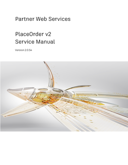 Partner Web Services Placeorder V2 Service Manual