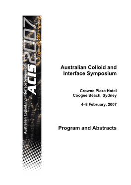 Australian Colloid and Interface Symposium Program and Abstracts