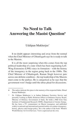No Need to Talk Answering the Maoist Question♦