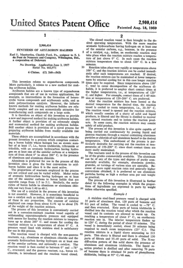 Patented Aug. 18, 1959 2 the Closed Reaction Vessel Is Then Brought to the De Sired Operating Temperature