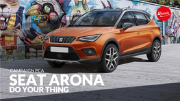 SEAT ARONA DO YOUR THING Campaign Objectives