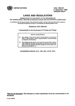 Laws and Regulations Promulgated to Give Effect to the Provisions of the International Treaties on Narcotic Drugs and Psychotropic Substances