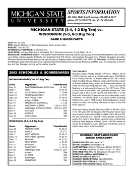 SPORTS INFORMATION 401 Olds Hall, East Lansing, MI 48824-1047 Phone (517) 355-2271 • Fax (517) 353-9636 MICHIGAN STATE (3-4, 1-2 Big Ten) Vs