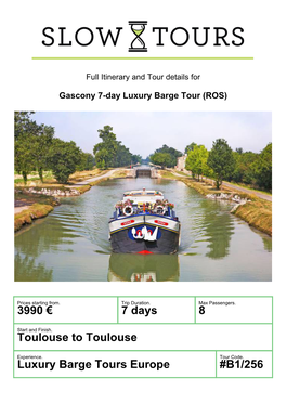 Luxury Barge Tours Europe #B1/256 Gascony 7-Day Luxury Barge Tour (ROS)