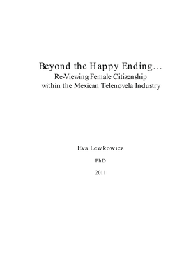 Beyond the Happy Ending… Re-Viewing Female Citizenship Within the Mexican Telenovela Industry
