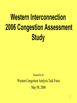 Western Interconnection 2006 Congestion Assessment Study