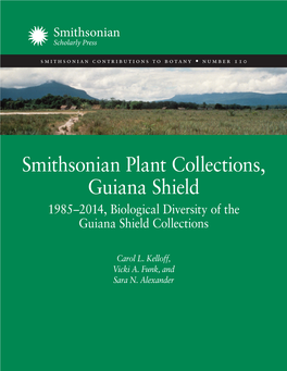 Smithsonian Plant Collections, Guiana Shield 1985–2014, Biological Diversity of the Guiana Shield Collections