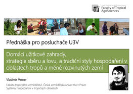 Domácí Užitkové Zahrady, Strategie Sběru a Lovu, a Tradiční Styly Hospodaření V Oblastech Tropů a Méně Rozvinutých Zemí