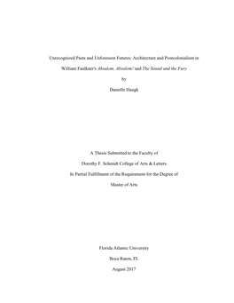 Unrecognized Pasts and Unforeseen Futures: Architecture and Postcolonialism in William Faulkner's Absalom, Absalom! and the Soun