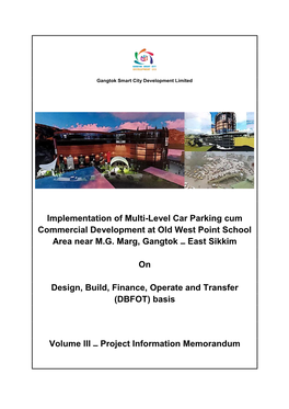 Implementation of Multi-Level Car Parking Cum Commercial Development at Old West Point School Area Near M.G