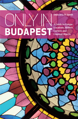Only in Budapest by Duncan J.D. Smith