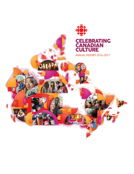 2016-2017-Annual-Report-Cbc-Radio-Canada.Pdf