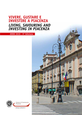 Vivere, Gustare E Investire a Piacenza Living, Savouring and Investing in Piacenza