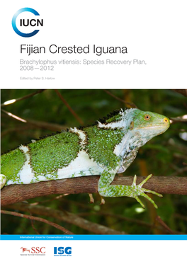 Fijian Crested Iguana, Brachylophus Vitiensis, Species Recovery Plan 2008