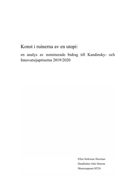 Konst I Ruinerna Av En Utopi: En Analys Av Nominerade Bidrag Till Kandinsky- Och Innovatsijapriserna 2019/2020