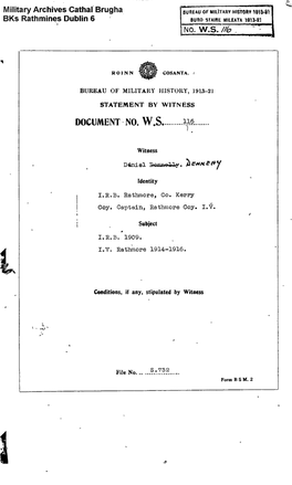 ROINN COSANTA. BUREAU of MILITARY HISTORY, 1913-21 STATEMENT by WITNESS DOCUMENT NO. W.S. 116 Witness Dánie1 Dennehy Identity I