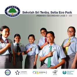 Sekolah Sri Tenby, Setia Eco Park Primaryl SECONDARY (AGE 7 - 17)