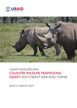 Counter Wildlife Trafficking Digest:Southeast Asia And