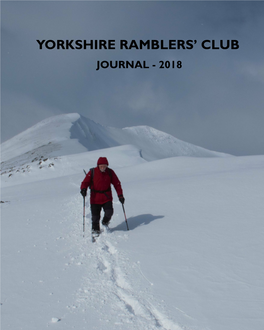 JOURNAL - 2018 Yorkshire Ramblers’ Club Journal Volume 14 Number 1 - 2018 Contents